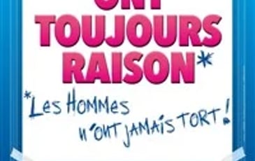Les Femmes Ont Toujours Raison