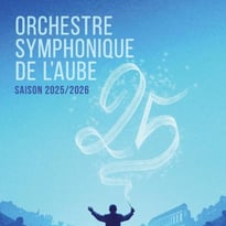 Orchestre Symphonique de l'Aube – Concert Anniversaire