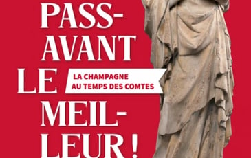 Passavant le Meilleur ! La Champagne au Temps des Comtes