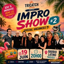 Impro Show 2 Spécial Vacances