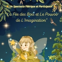 La Fée des Bois et le Pouvoir de l'Imagination