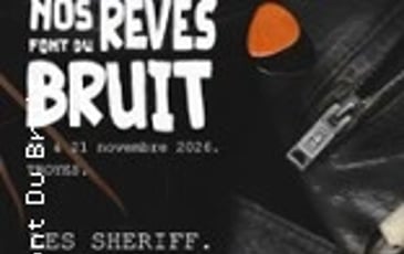 Nos Rêves Font Du Bruit