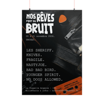 Nos Rêves Font du Bruit #7