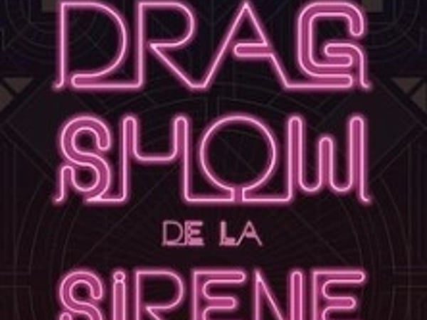 Le Drag Show de La Sirène