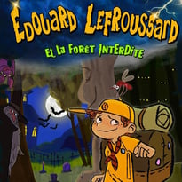 Edouard Lefroussard et la Forêt Interdite