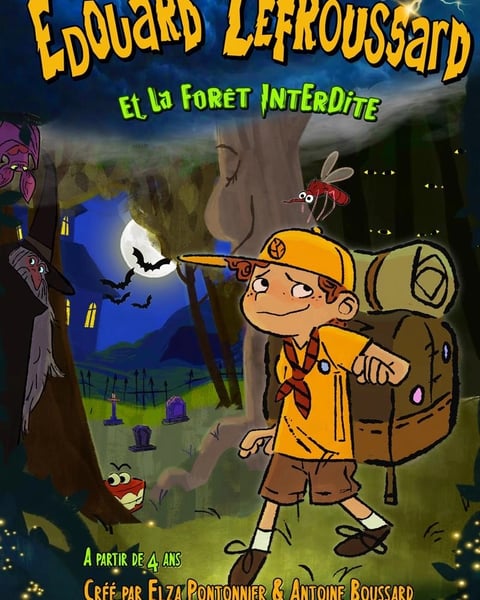 Edouard Lefroussard et la Forêt Interdite