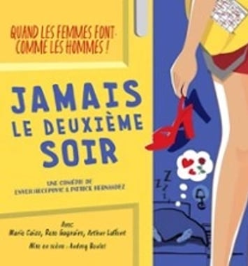 Jamais le Deuxième Soir (Tournée)