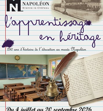 Exposition "L'apprentissage en héritage, 250 ans d'histoire de l'éducation au musée Napoléon"