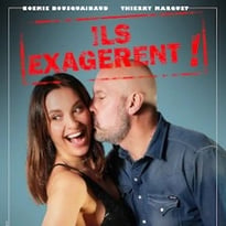 Ils Exagèrent !