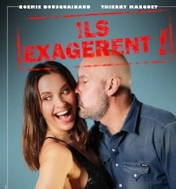 Ils Exagèrent !