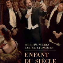 Philippe-Audrey Larrue-St-Jacques, Enfant du siècle