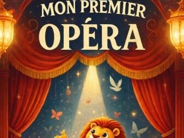 Mon Premier Opéra