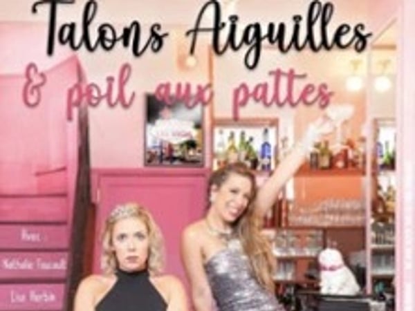 Talons Aiguilles et Poil aux Pattes