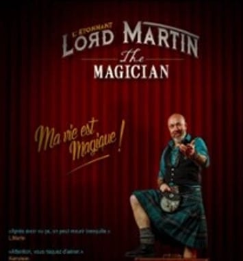 Lord Martin, Ma Vie Est Magique