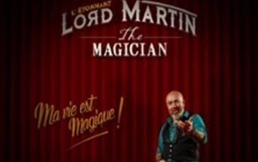 Lord Martin, Ma Vie Est Magique