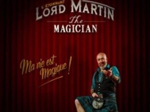Lord Martin, Ma Vie Est Magique