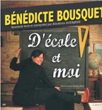 Bénédicte Bousquet : D'école et moi (tournée)