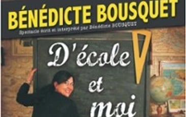 Bénédicte Bousquet : D'école et moi (tournée)