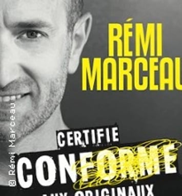 Rémi Marceau, Certifié Conforme aux Originaux