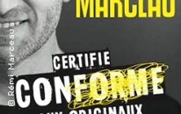 Rémi Marceau, Certifié Conforme aux Originaux