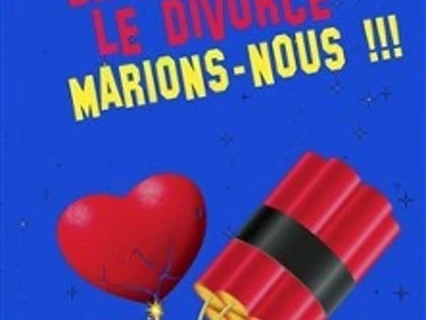 En attendant le divorce : Marions-nous !