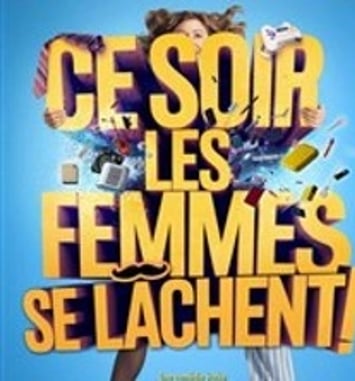 Ce soir les femmes se lâchent