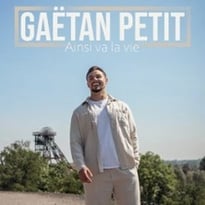 Gaëtan Petit, Ainsi va la vie
