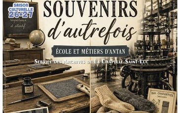 Souvenirs d'autrefois : École et métiers d'antan