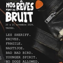 Nos Rêves Font Du Bruit