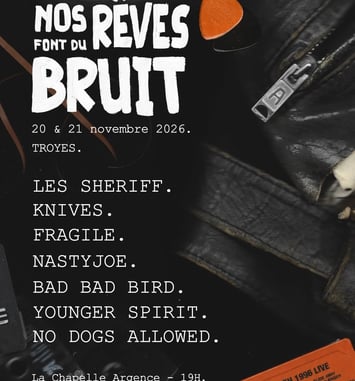 Nos Rêves Font Du Bruit