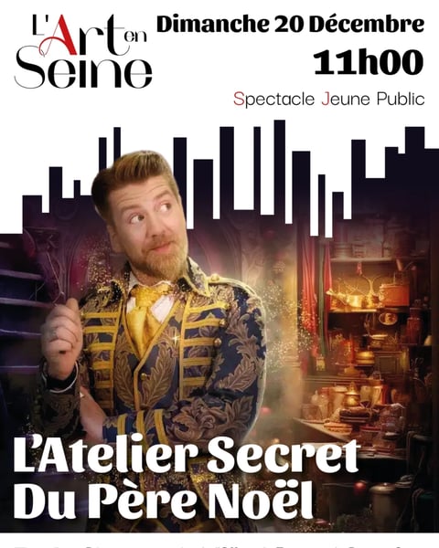 Spectacle - L’Atelier Secret du Père Noël