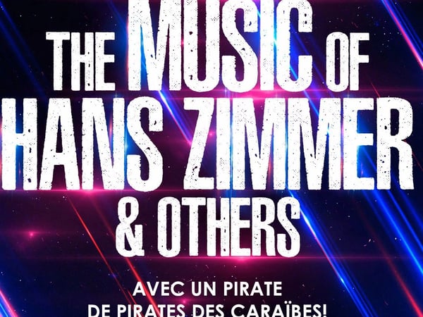 The Music of Hans Zimmer & Others, A Celebration of Film Music